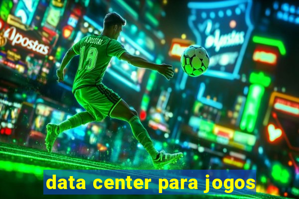 data center para jogos